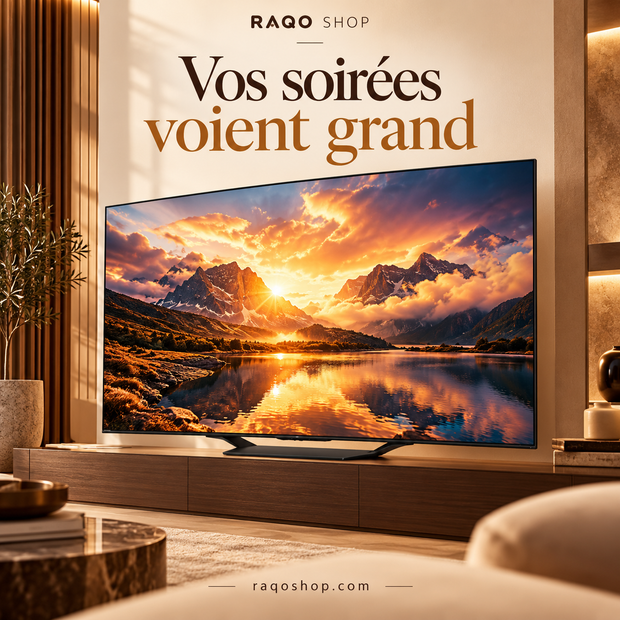 85U7NAU RAQO - Vos soirées voient grand