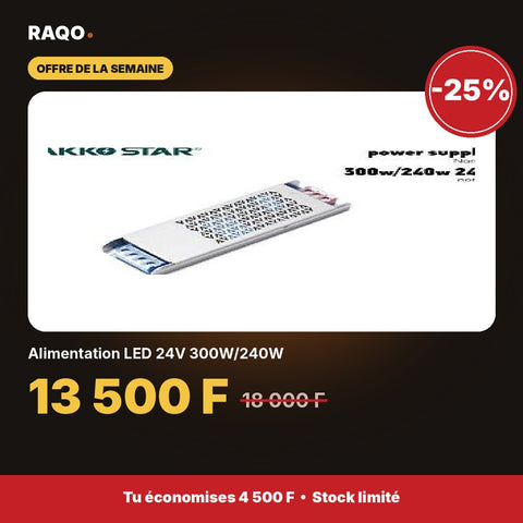 Alimentation LED 24V 300W/240W | Akko Star - RAQO
