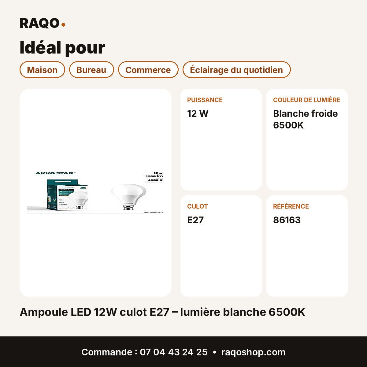 Ampoule LED 12W culot E27 – lumière blanche 6500K | Akko Star - RAQO