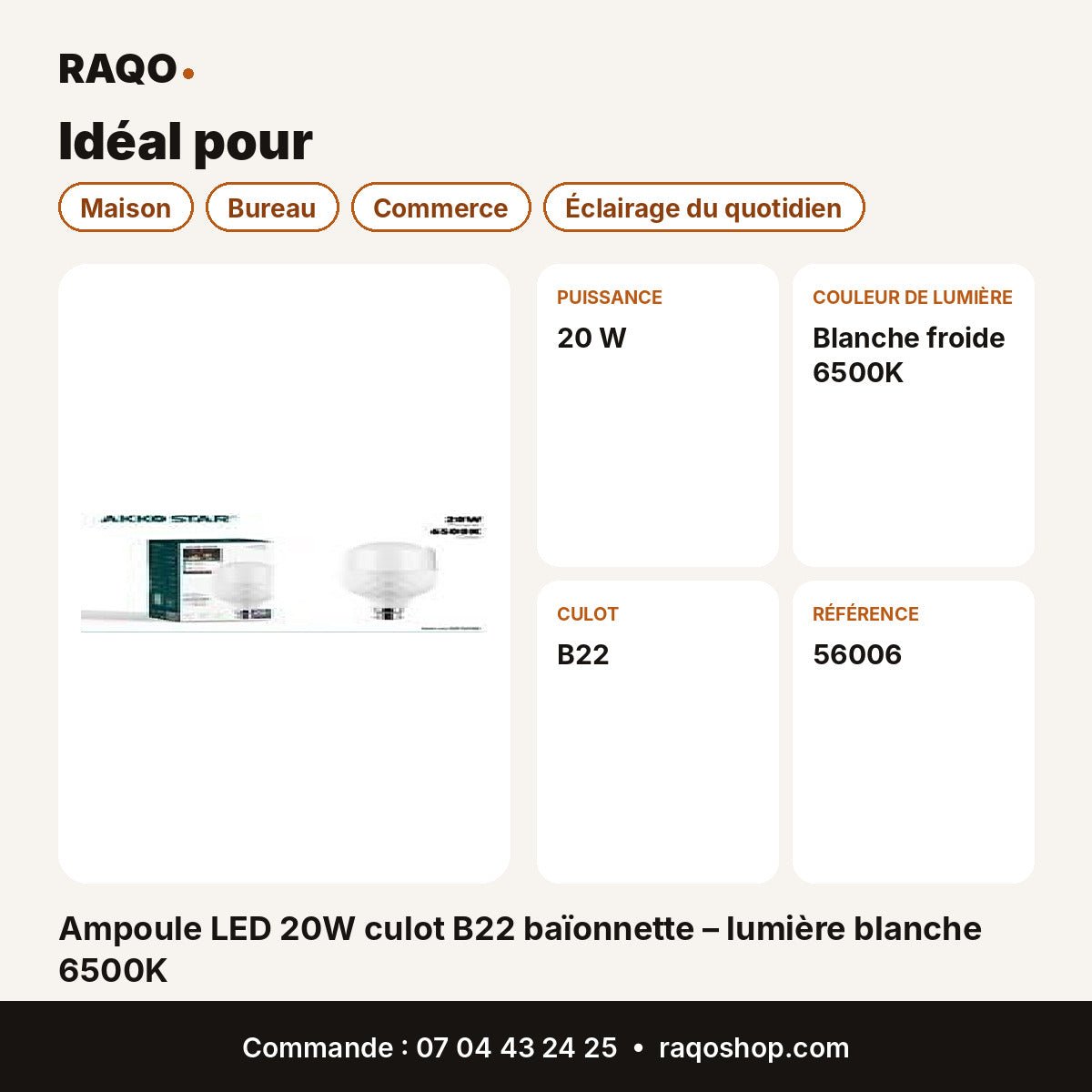 Ampoule LED 20W culot B22 baïonnette – lumière blanche 6500K | Akko Star - RAQO