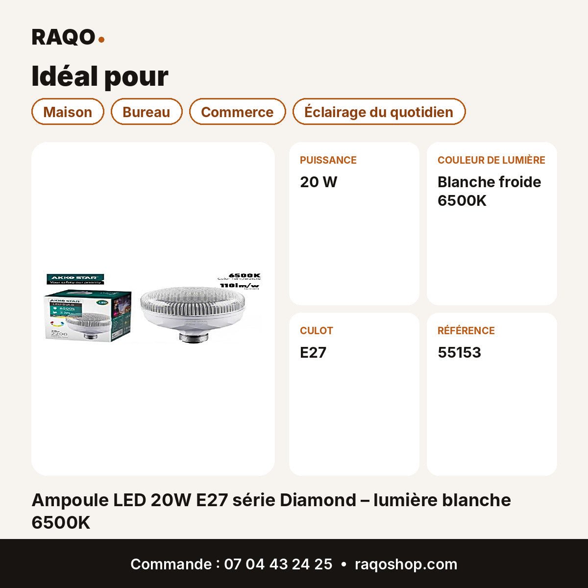 Ampoule LED 20W E27 série Diamond – lumière blanche 6500K | Akko Star - RAQO