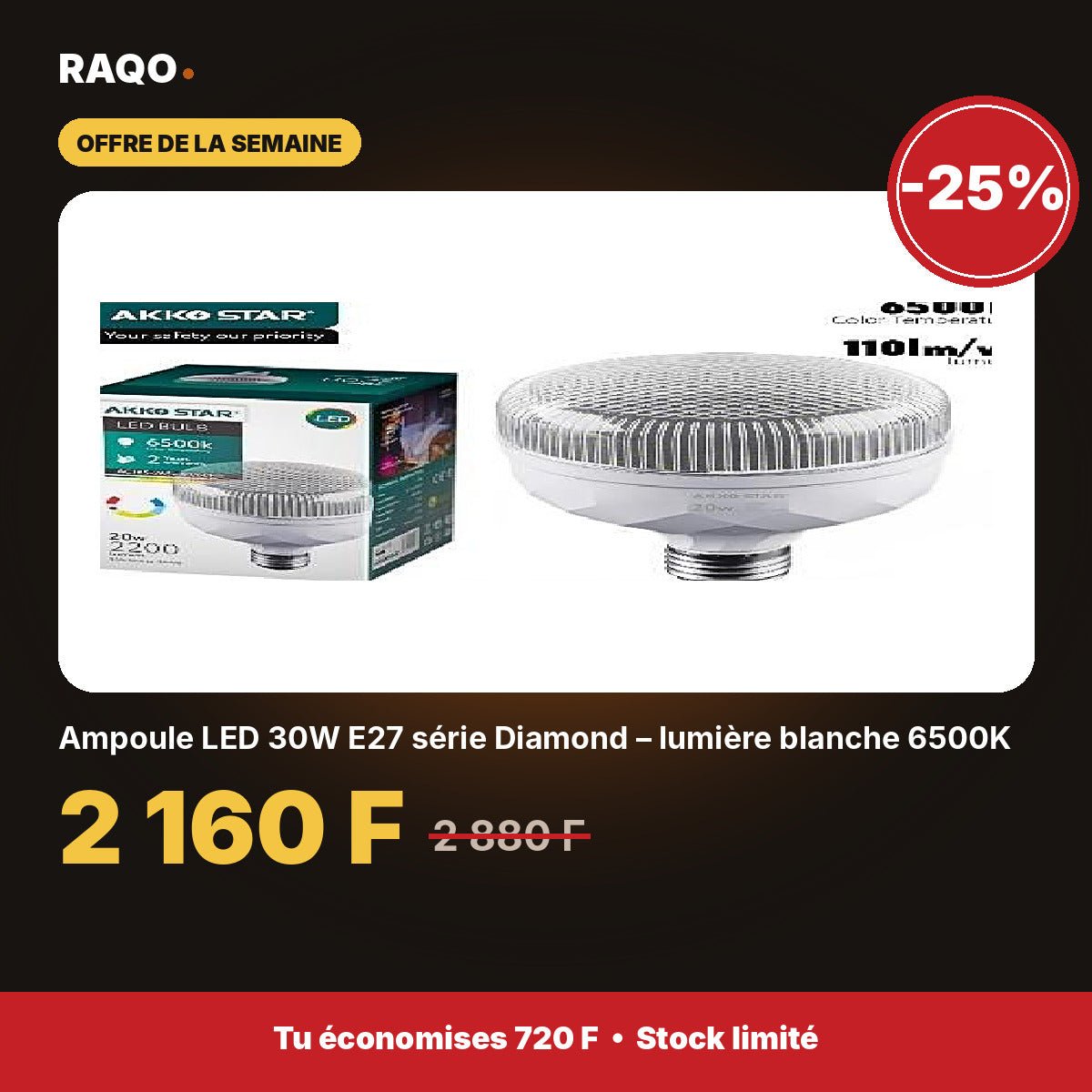 Ampoule LED 30W E27 série Diamond – lumière blanche 6500K | Akko Star - RAQO