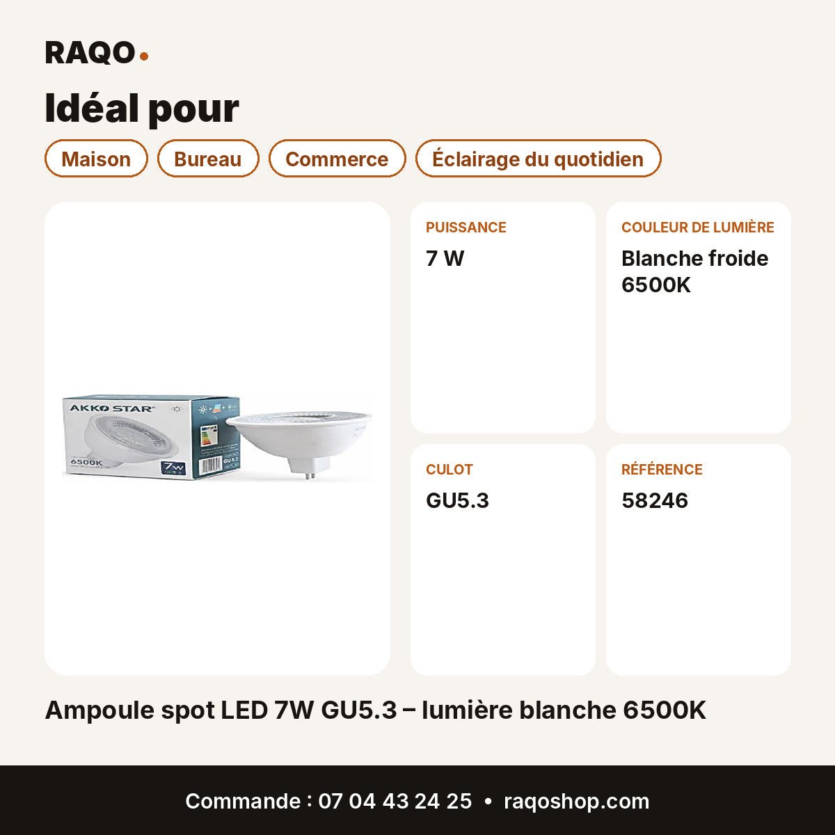 Ampoule spot LED 7W GU5.3 – lumière blanche 6500K | Akko Star - RAQO