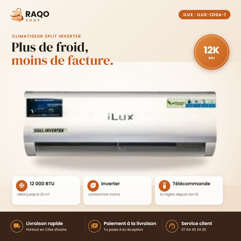 Climatiseur Split iLUX – 12.000 BTU – 1,5 CV – Inverter - RAQO