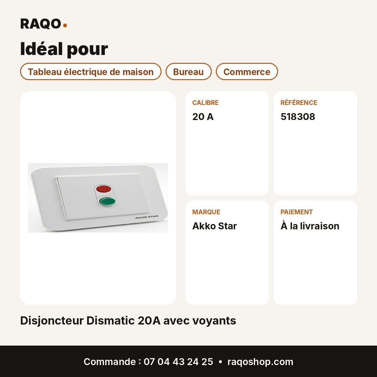 Disjoncteur Dismatic 20A avec voyants | Akko Star - RAQO