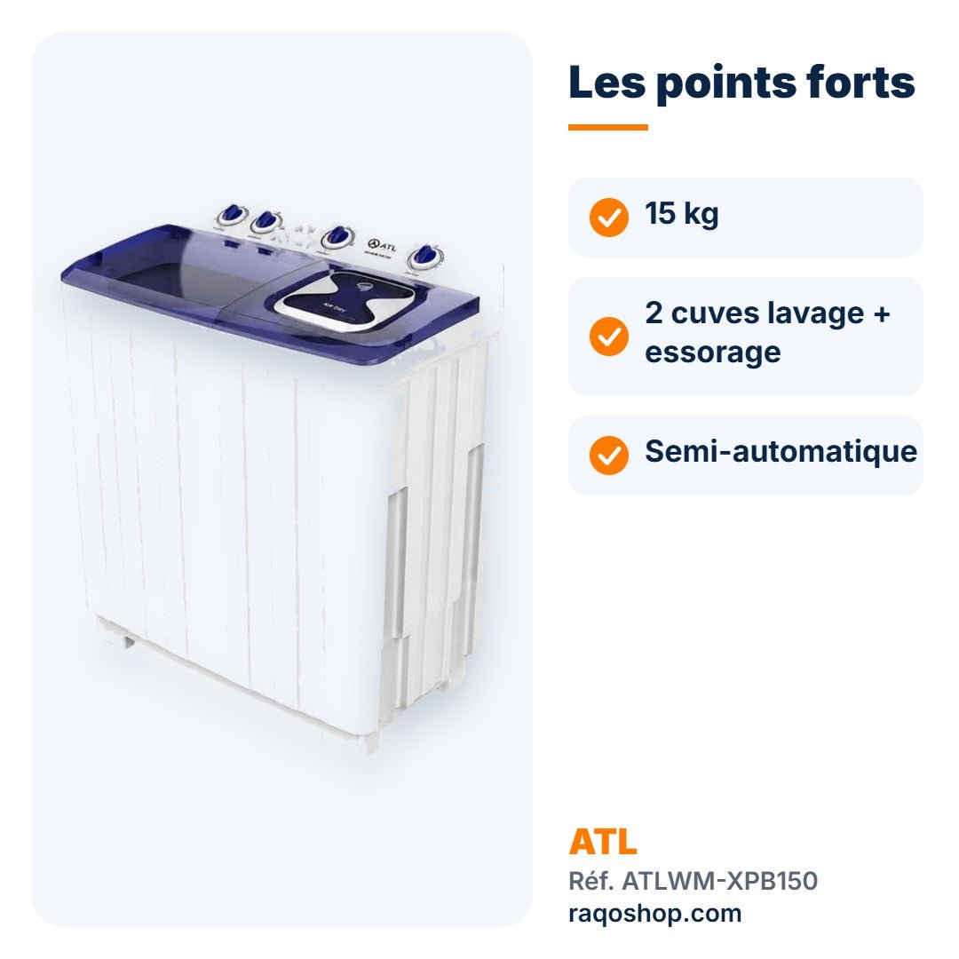 Machine à laver 2 cuves ATL 15kg semi-automatique – ATLWM-XPB150 - RAQO