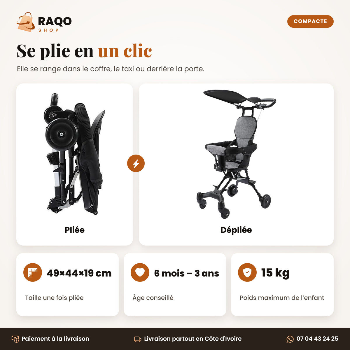 Poussette pliable en un clic : 49 x 44 x 19 cm pliée, 6 mois à 3 ans, 15 kg maximum