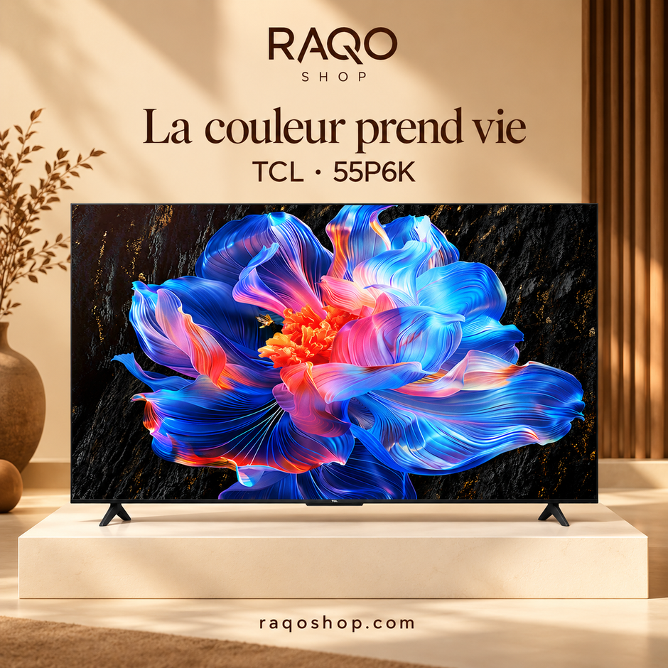 RAQO SHOP — TCL 55P6K — photo 1 — La couleur prend vie