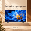 RAQO SHOP — TCL 55P7K — Des couleurs qui captivent
