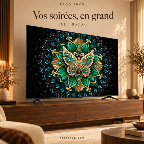 RAQO SHOP — TCL 85C6K — photo 2 — Vos soirées, en grand