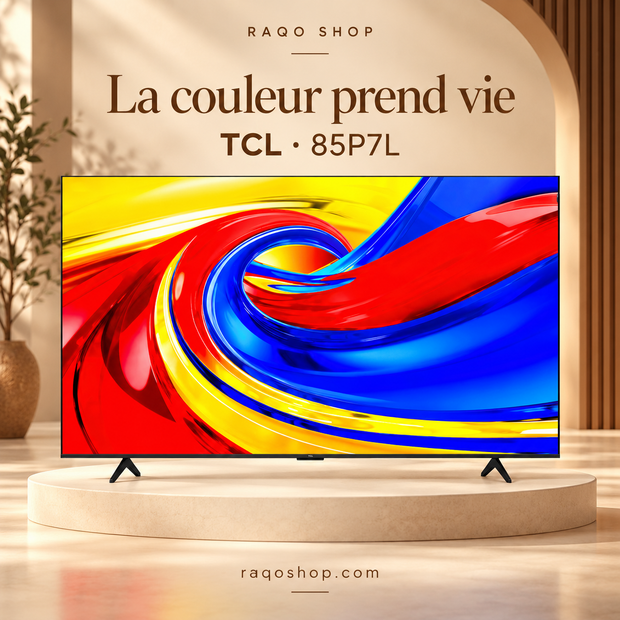 RAQO SHOP — TCL 85P7L — La couleur prend vie — vue de face