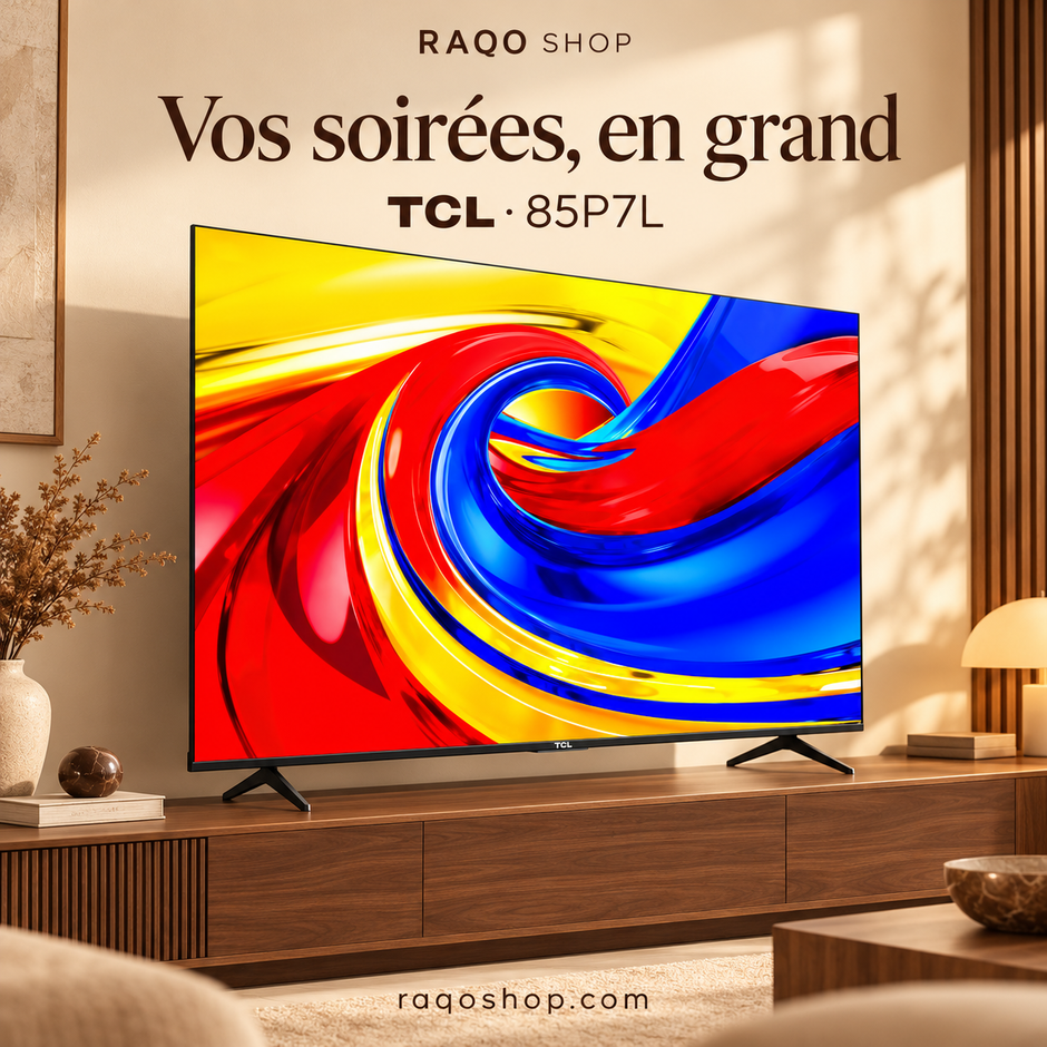 RAQO SHOP — TCL 85P7L — Vos soirées, en grand — vue de trois quarts gauche