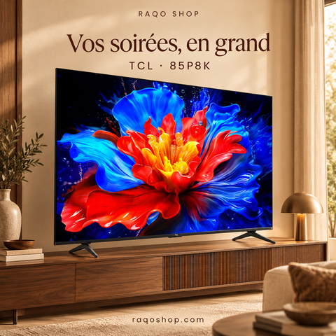 RAQO SHOP — TCL 85P8K — Vos soirées, en grand — vue de trois quarts gauche