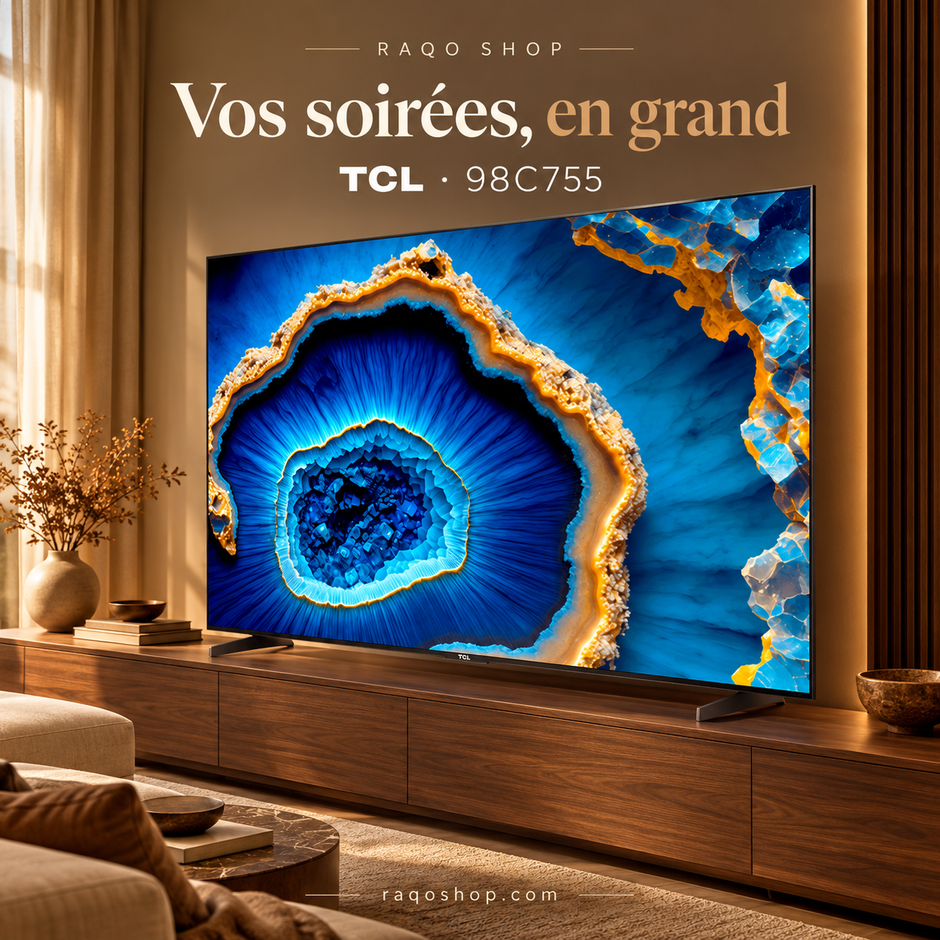RAQO SHOP — TCL 98C755 — photo 2 — Vos soirées, en grand