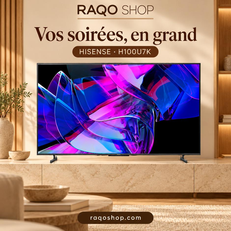 RAQO SHOP — Hisense H100U7K — photo 2 — Vos soirées, en grand