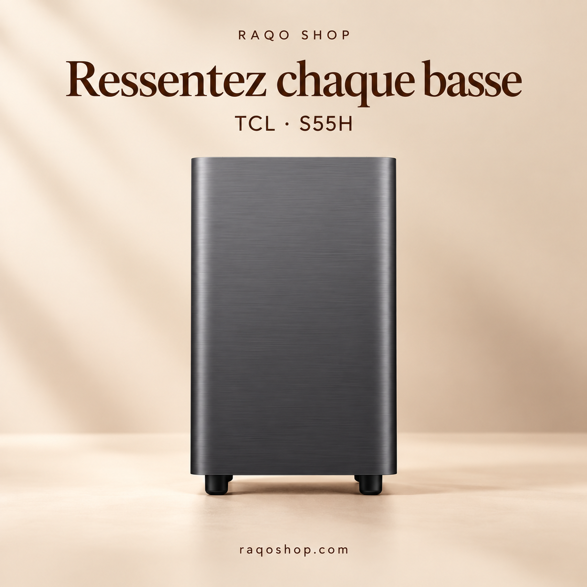 RAQO SHOP — TCL S55H — Ressentez chaque basse