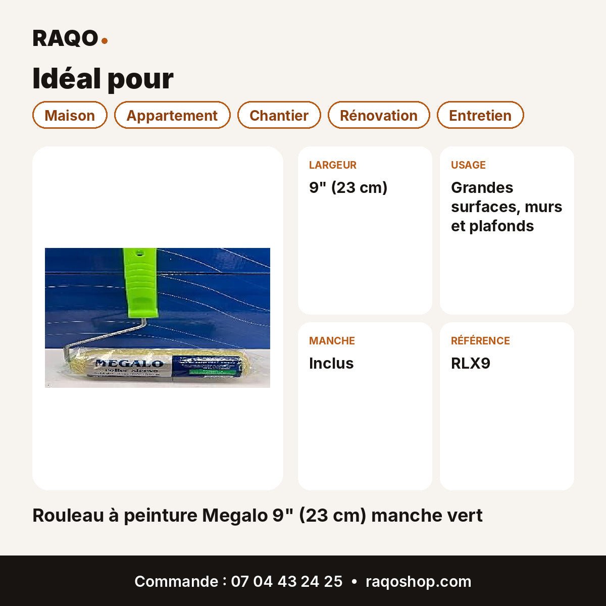 Rouleau à peinture Megalo 9