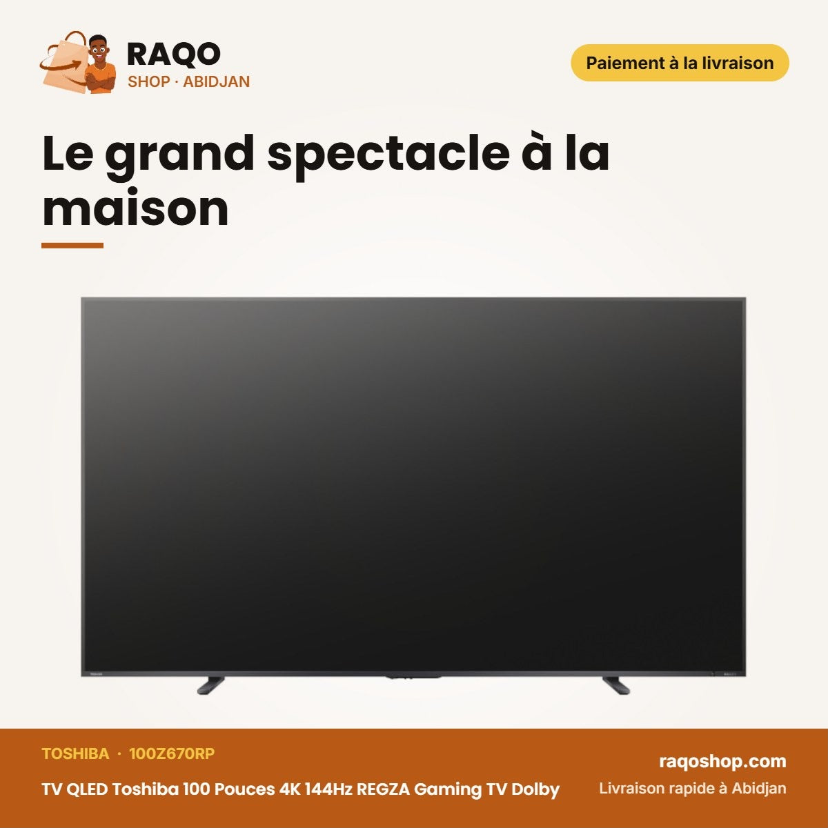 TV QLED Toshiba 100 Pouces 4K 144Hz REGZA Gaming TV – Le grand spectacle à la maison | RAQO Shop