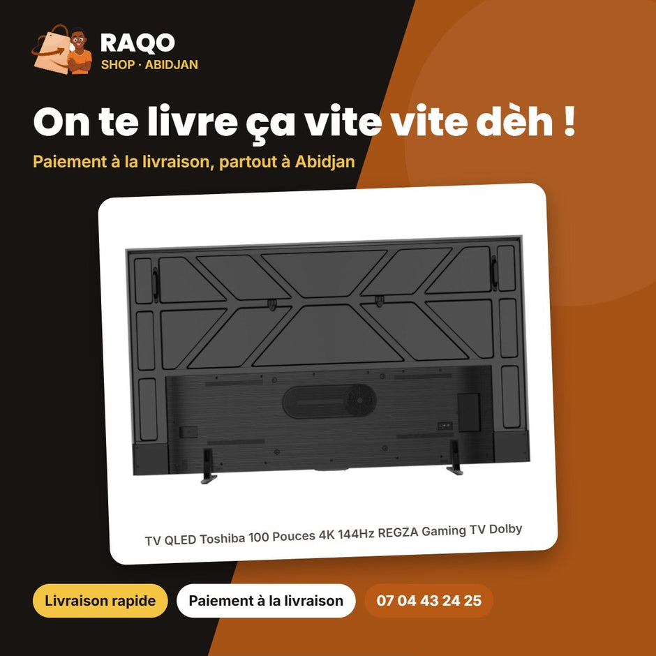 TV QLED Toshiba 100 Pouces 4K 144Hz REGZA Gaming TV – On te livre ça vite vite dèh ! | RAQO Shop