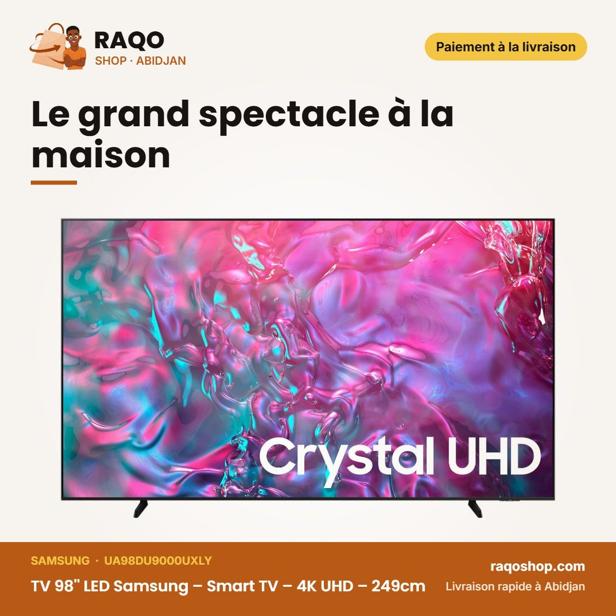 TV 98'' LED Samsung – Smart TV – 4K UHD – Le grand spectacle à la maison | RAQO Shop