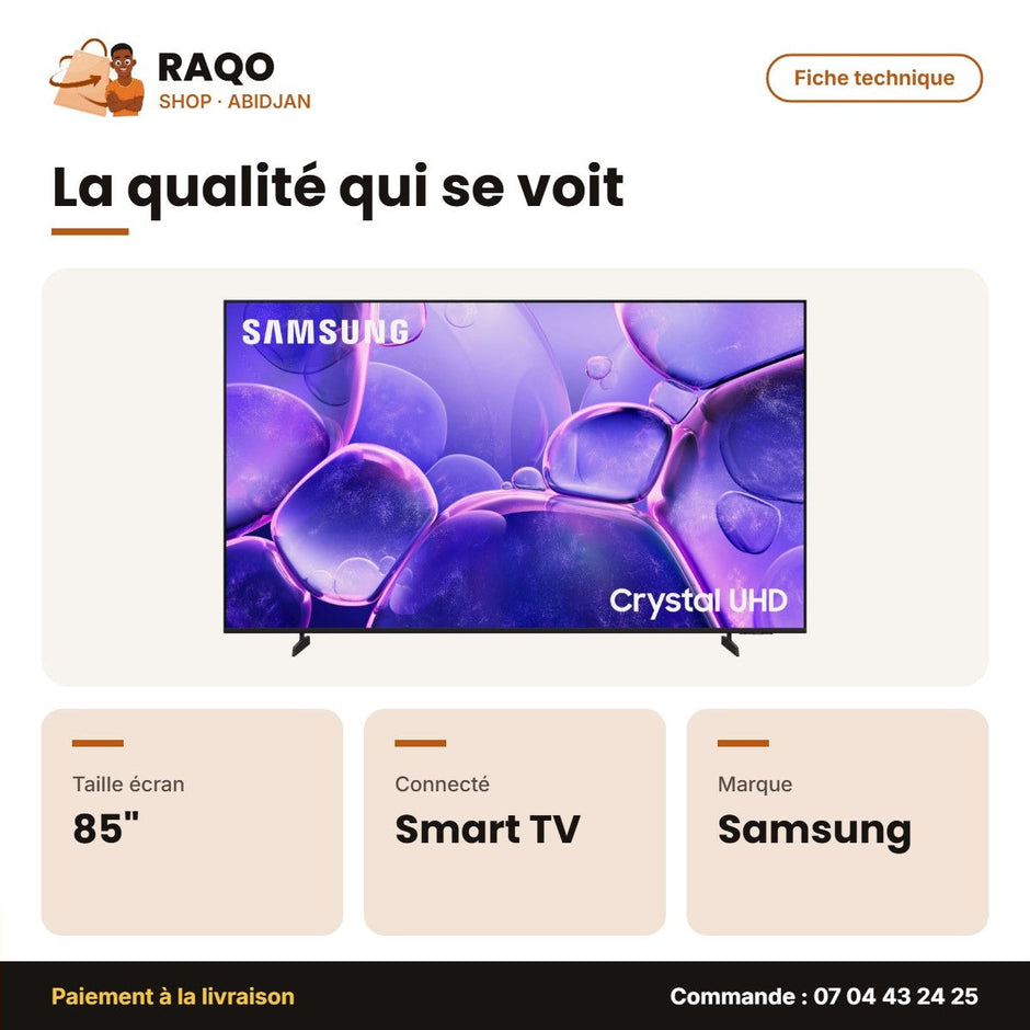 TV 85'' LED Samsung – Crystal UHD – Fiche technique | RAQO Shop