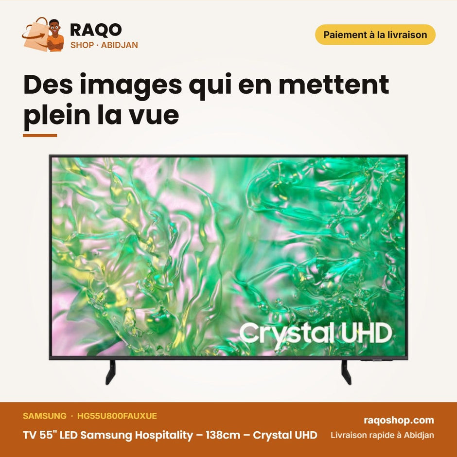 TV 55'' LED Samsung Hospitality – Crystal UHD – Des images qui en mettent plein la vue | RAQO Shop