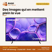 TV 65'' LED Samsung – Crystal UHD – Des images qui en mettent plein la vue | RAQO Shop