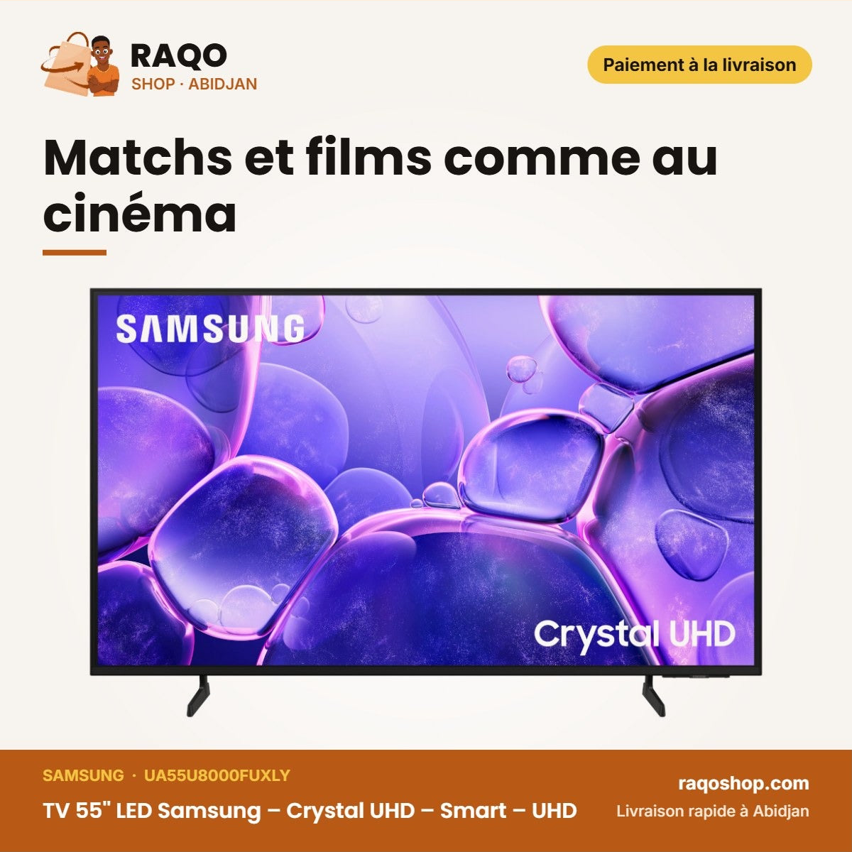 TV 55'' LED Samsung – Crystal UHD – Matchs et films comme au cinéma | RAQO Shop