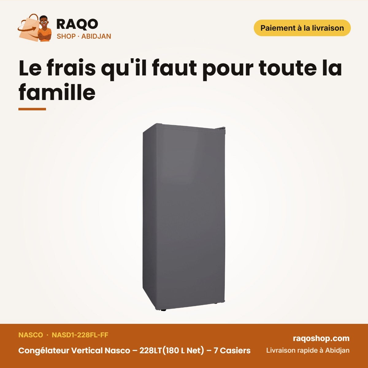 Congélateur Vertical Nasco – 228LT(180 L Net) – 7 Casiers – Silver | NASD1-228FL-FF