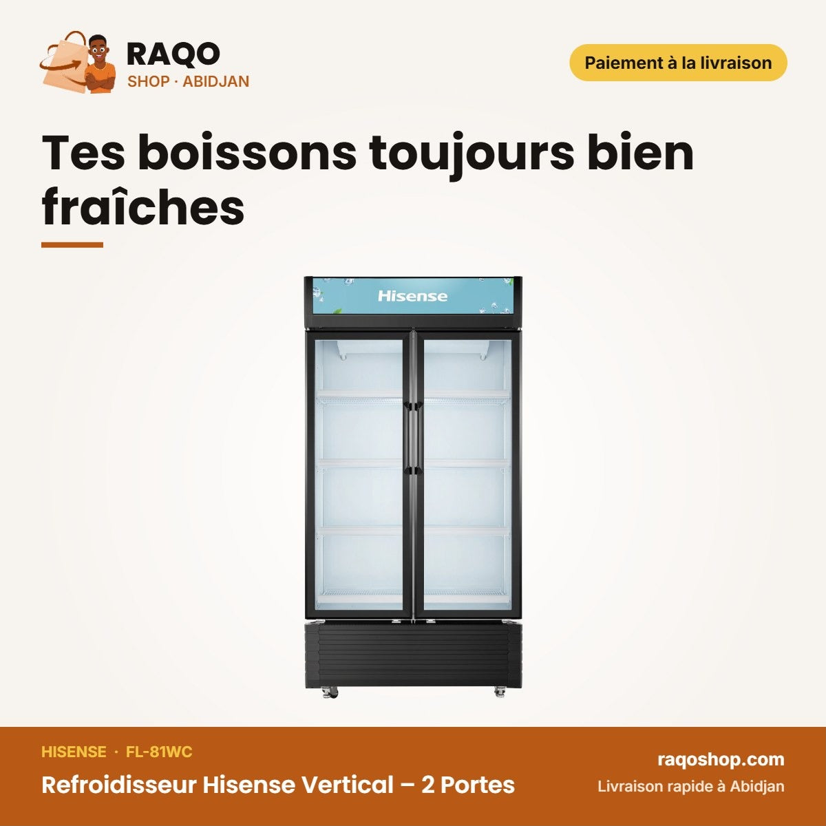 Refroidisseur Hisense Vertical – 2 Portes – Vitré-Contour Noir – 692 L | FL-81WC