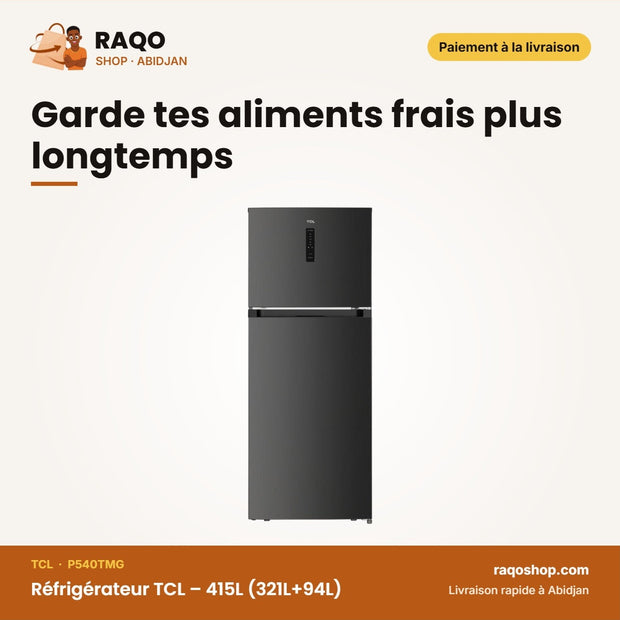 Réfrigérateur TCL – 415L (321L+94L) – No Frost-Cooling Technology – Dark Silver | P540TMG