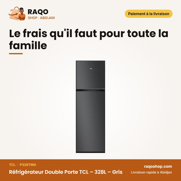 Réfrigérateur Double Porte TCL – 328L – Gris | P328TMG