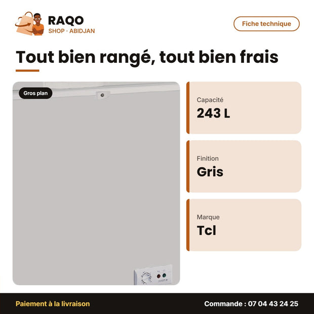 Congélateur Horizontal TCL – 243L Net – Gris – 2 Paniers Internes | TCL_F250CFS