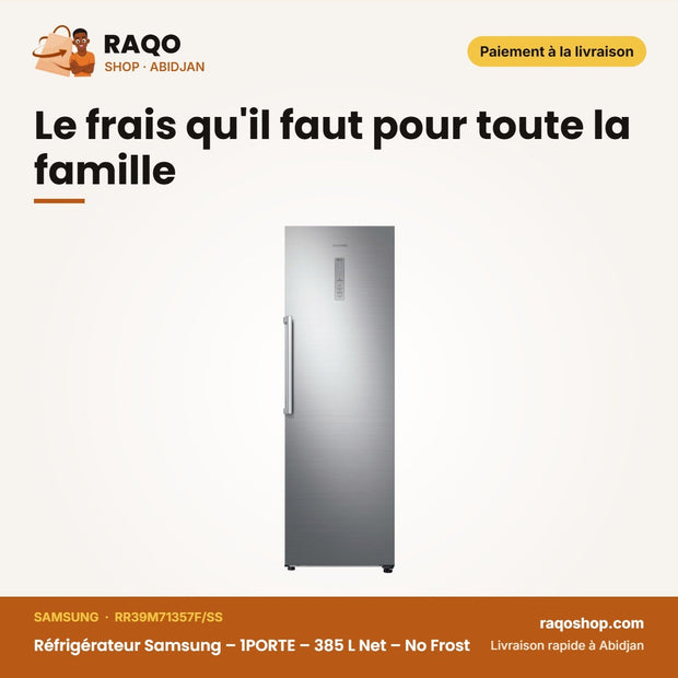 Réfrigérateur Samsung – 1PORTE – 385 L Net – No Frost | RR39M71357F/SS