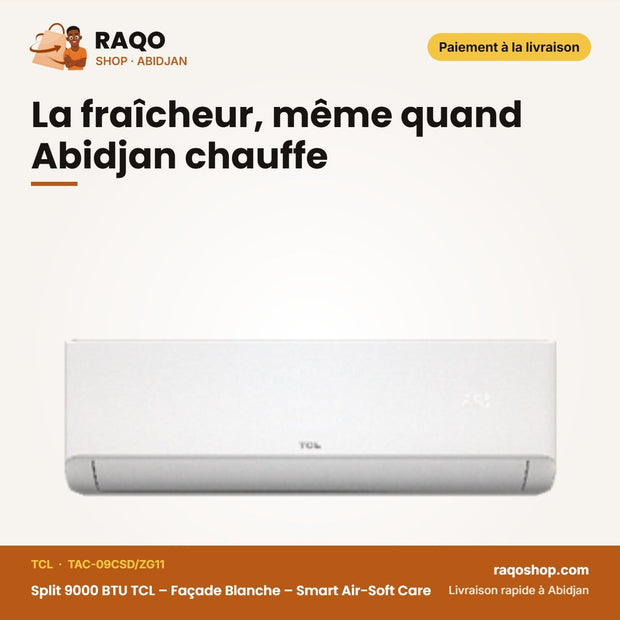 Split 9000 BTU TCL – Façade Blanche – Smart Air-Soft Care – Éco Mode | TAC-09CSD/ZG11