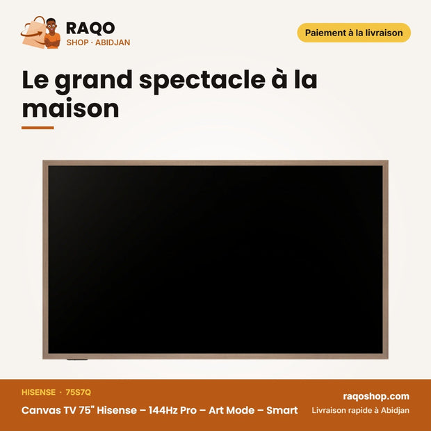 Canvas TV 75" Hisense – 144Hz Pro – Art Mode – Smart | 75S7Q