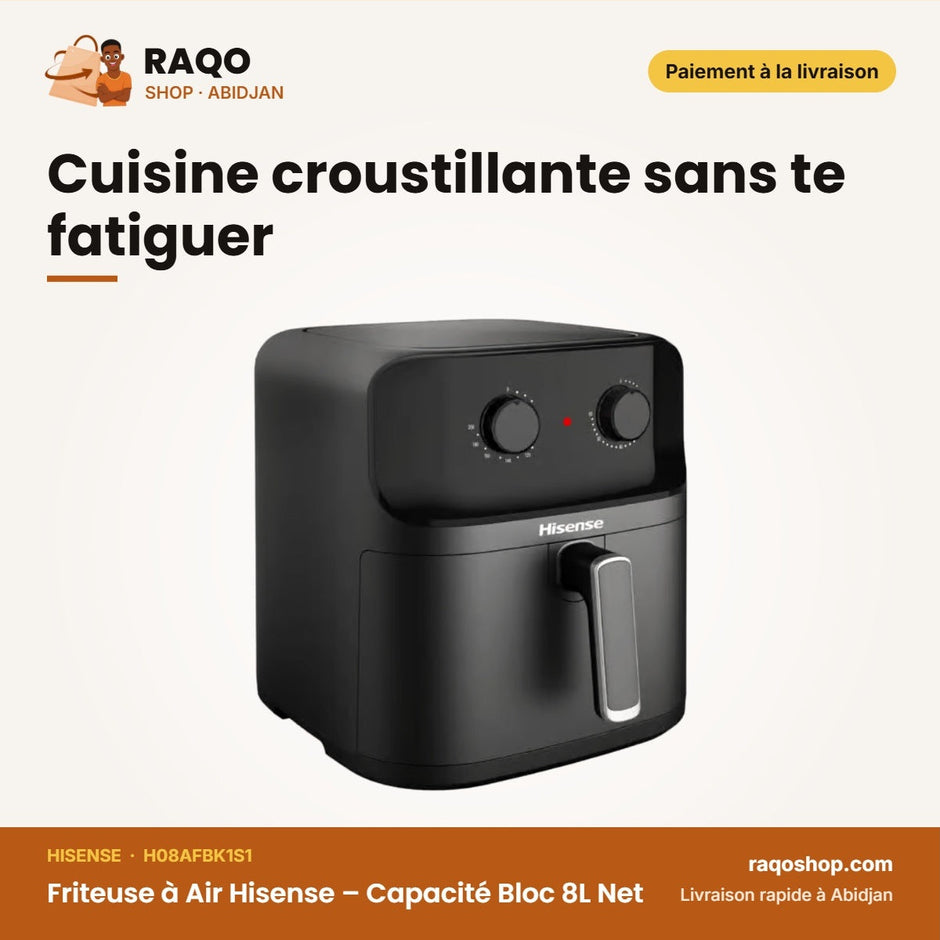 Friteuse à Air Hisense – Capacité Bloc 8L Net – Hot Air Circulation – Noir | H08AFBK1S1