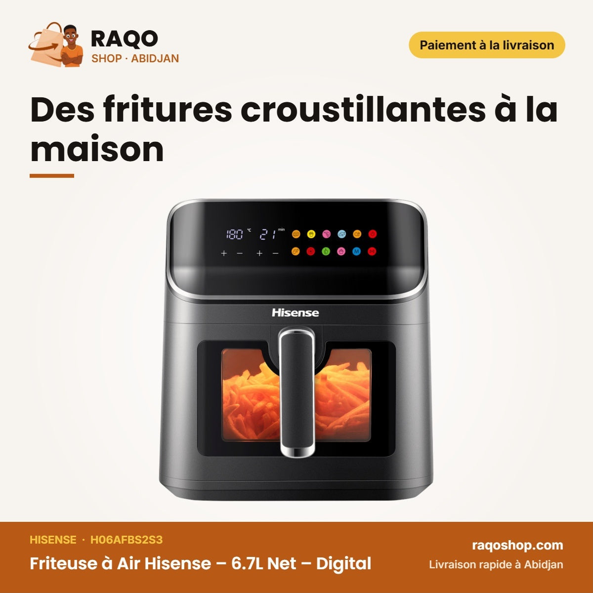 Friteuse à Air Hisense – 6.7L Net – Digital – Hot Air Circulation | H06AFBS2S3