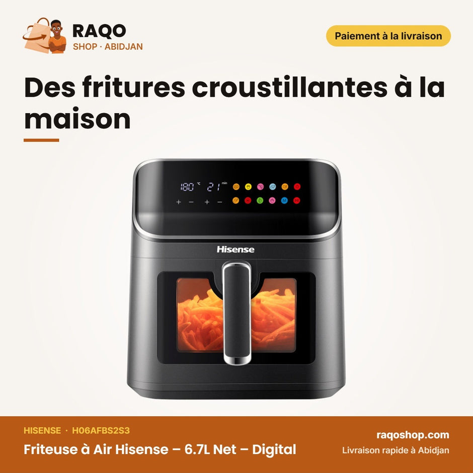 Friteuse à Air Hisense – 6.7L Net – Digital – Hot Air Circulation | H06AFBS2S3