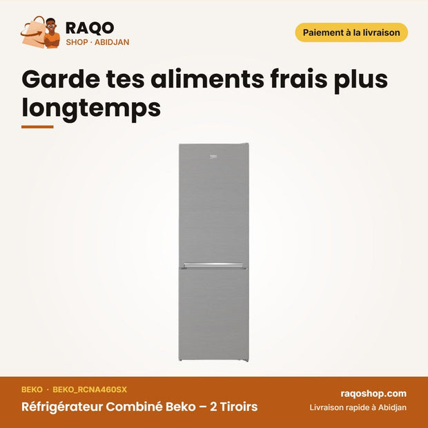 Réfrigérateur Combiné Beko – 2 Tiroirs – 362L Net (253LT+109LT) – No Frost | BEKO_RCNA460SX