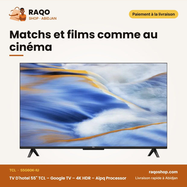 TV D'hotel 55" TCL – Google TV – 4K HDR – Aipq Processor | 55G60K-IU
