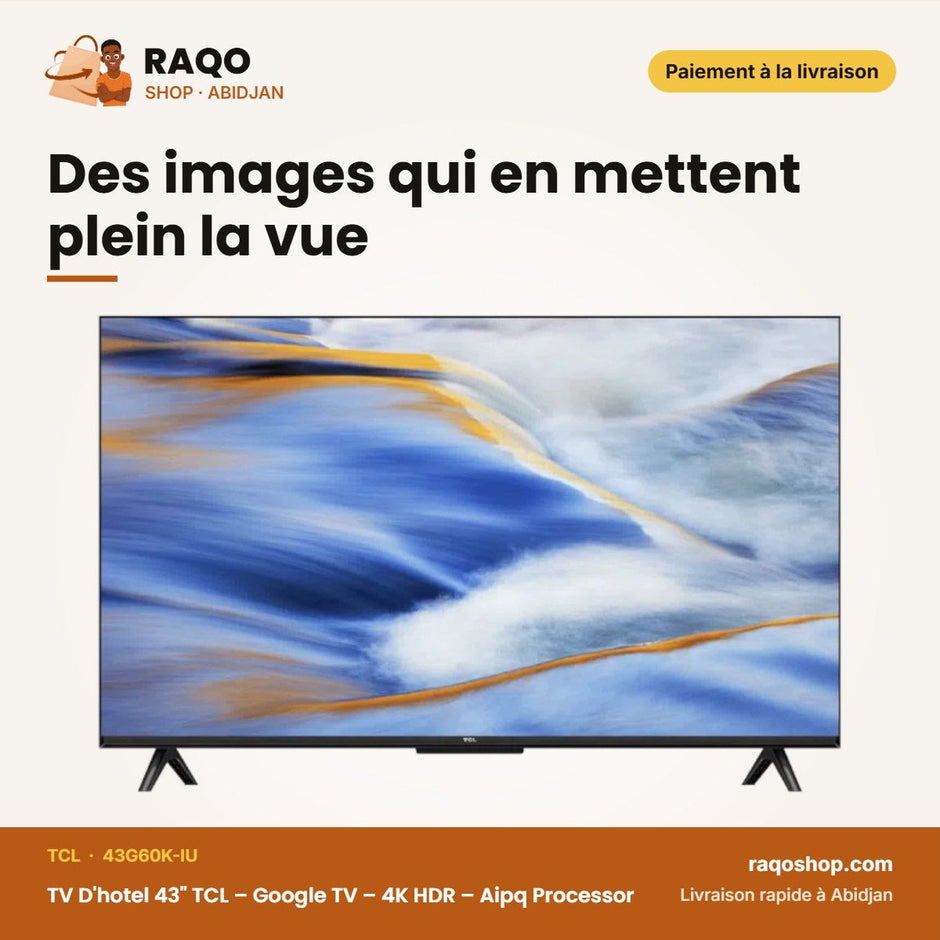 TV D'hotel 43" TCL – Google TV – 4K HDR – Aipq Processor | 43G60K-IU