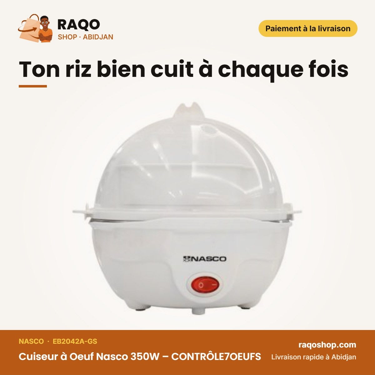 Cuiseur à Oeuf Nasco 350W – CONTRÔLE7OEUFS – Plastic Body – Blanc | EB2042A-GS
