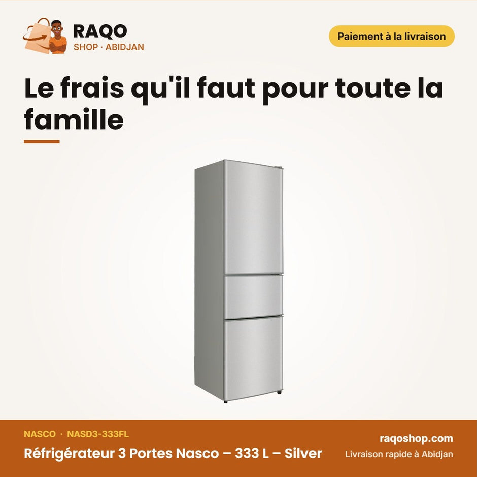 Réfrigérateur 3 Portes Nasco – 333 L – Silver – Economie D'energie | NASD3-333FL