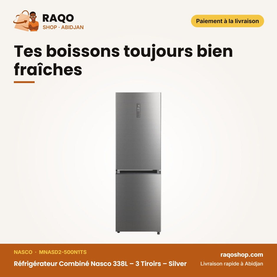 Réfrigérateur Combiné Nasco 338L – 3 Tiroirs – Silver | MNASD2-500N1TS