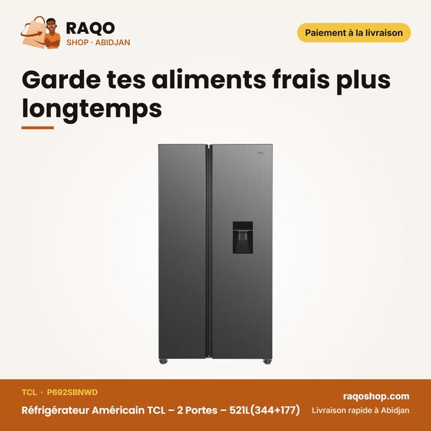 Réfrigérateur Américain TCL – 2 Portes – 521L(344+177) – No Frost | P692SBNWD