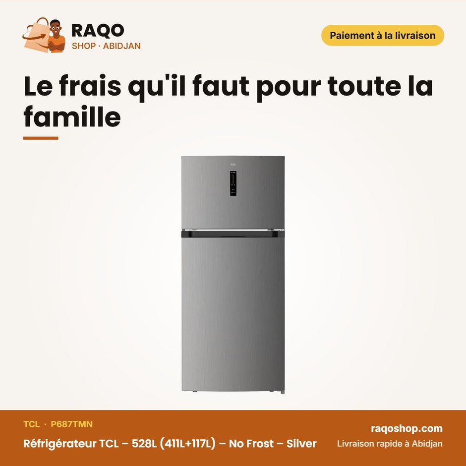 Réfrigérateur TCL – 528L (411L+117L) – No Frost-Cooling Technology – Silver | P687TMN