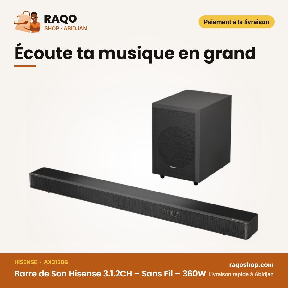 Barre de Son Hisense 3.1.2CH – Sans Fil – 360W – Dolby Atmos | AX3120G