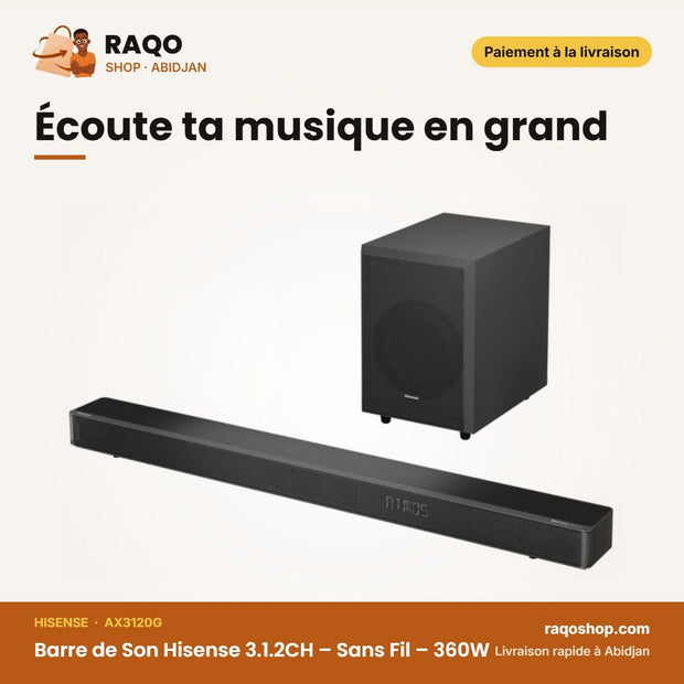 Barre de Son Hisense 3.1.2CH – Sans Fil – 360W – Dolby Atmos | AX3120G