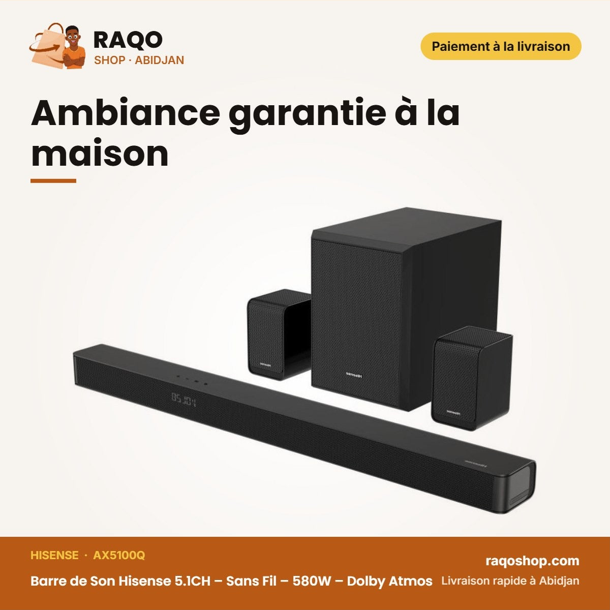 Barre de Son Hisense 5.1CH – Sans Fil – 580W – Dolby Atmos | AX5100Q